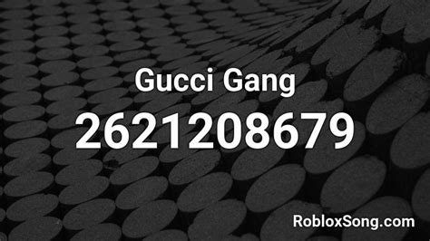 gucci gang roblox music id.